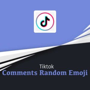 Tiktok Comments Random Emoji